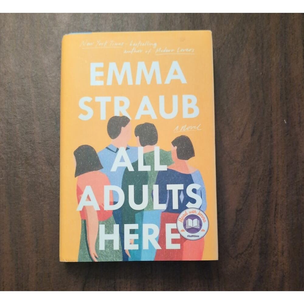 All Adults Here: A Novel by Emma Straub - Hardcover Book